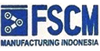 FSCM MANUFACTURING INDONESIA